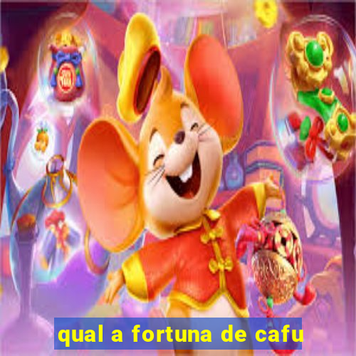 qual a fortuna de cafu